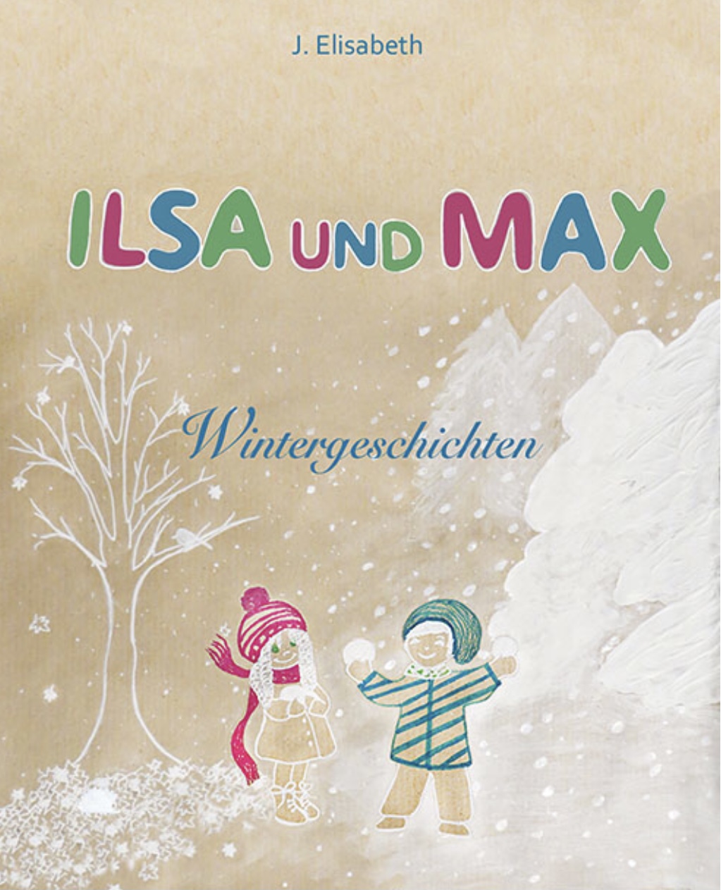 In dem Kinderbuch "Ilsa und Max - Wintergeschichten" von J. Elisabeth können die kleinen Leser Wildtiere hautnah erleben.