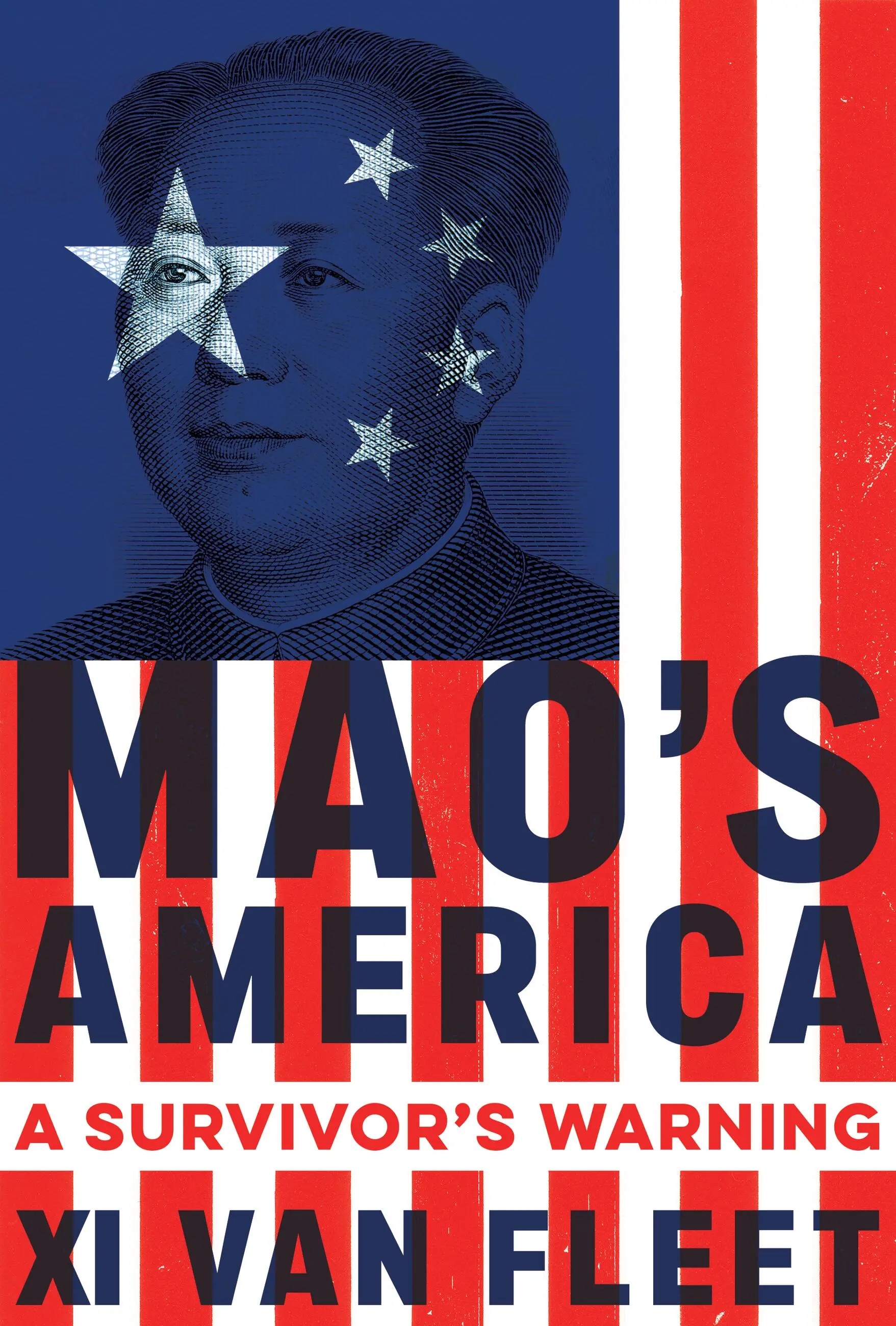 "Mao's America: A Survivor’s Warning" von Xi Van Fleet