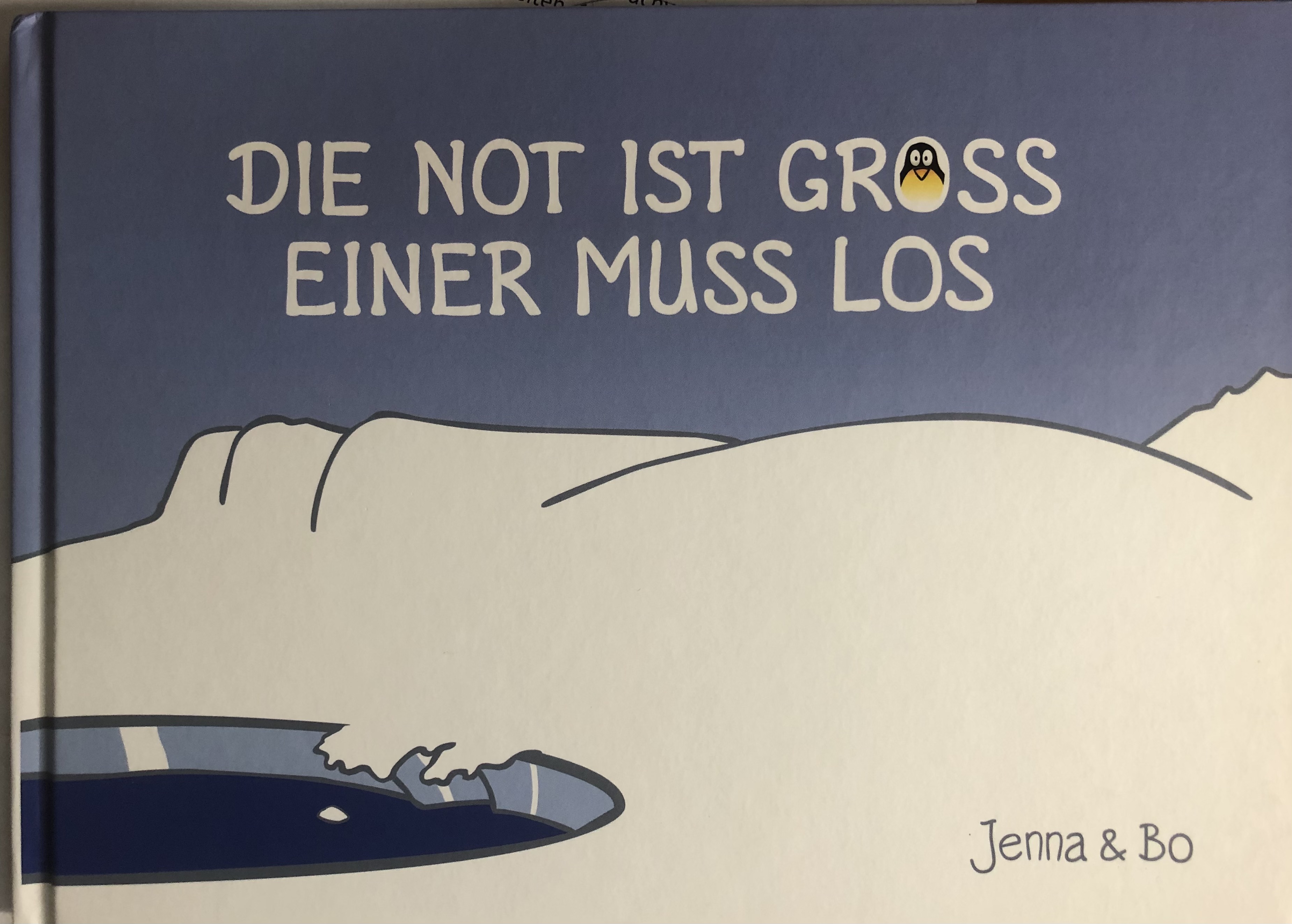 Rezension zu.der Kalle Pinguin Geschichte "Die Not ist groß, einer muss los" von Jenna & B0