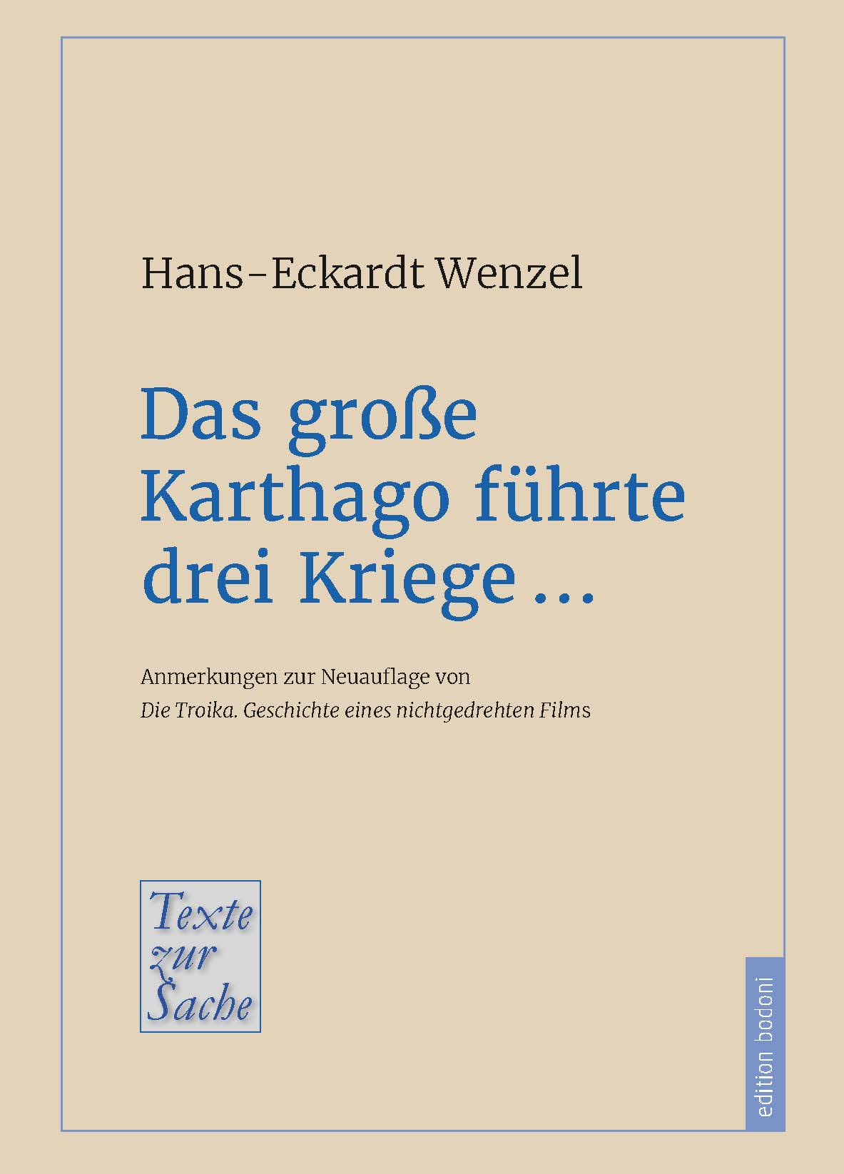 Das große Karthago führte drei Kriege…