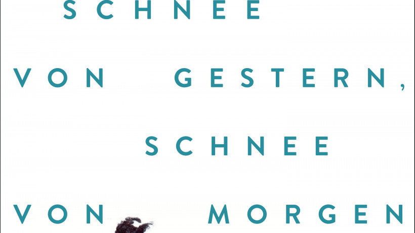 Schnee Von Gestern Schnee Von Morgen