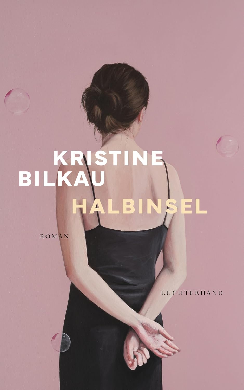 Kristine Bilkau: Halbinsel 
