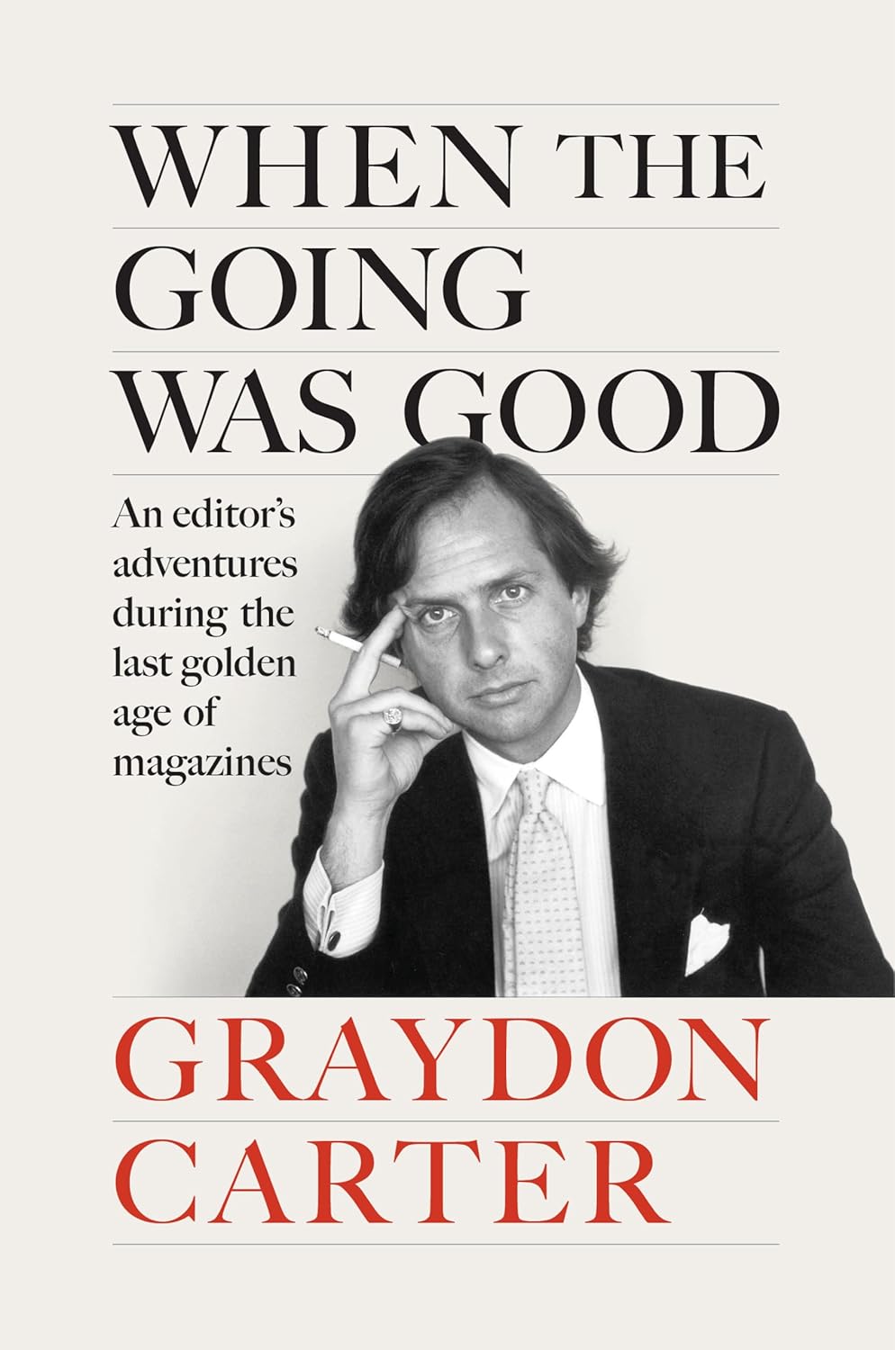 „When the Going Was Good“ von Graydon Carte