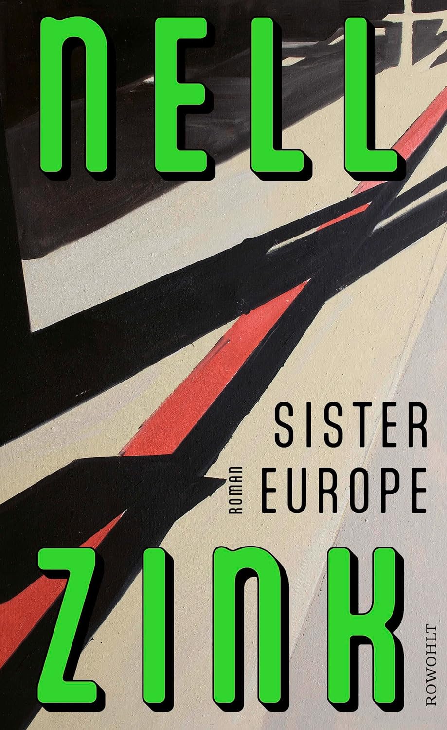 „Sister Europe“ von Nell Zink –