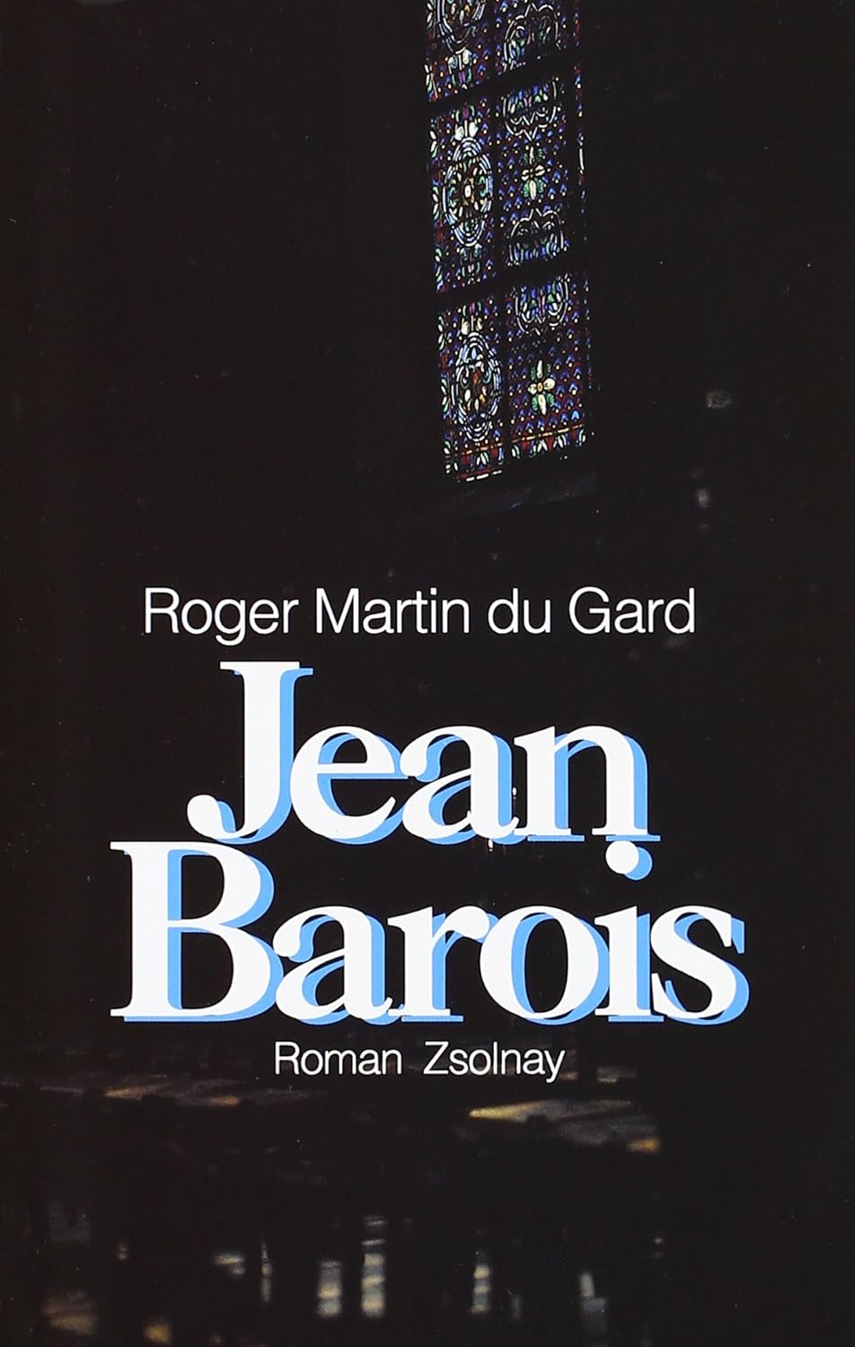 Jean Barois" von Roger Martin du Gard