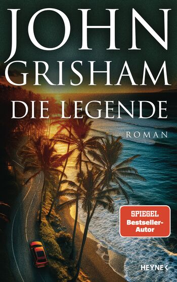John Grisham: Die Legende