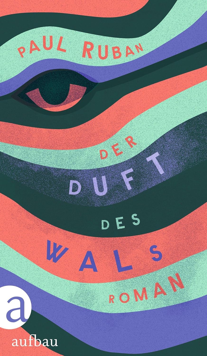 „Der Duft des Wals“ – Paul Rubans