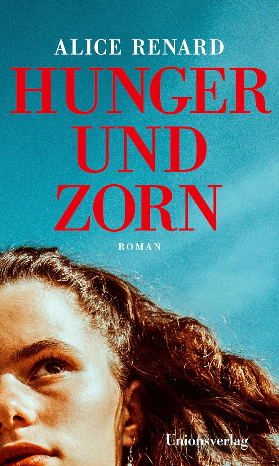 „Hunger und Zorn“ von Alice Renard