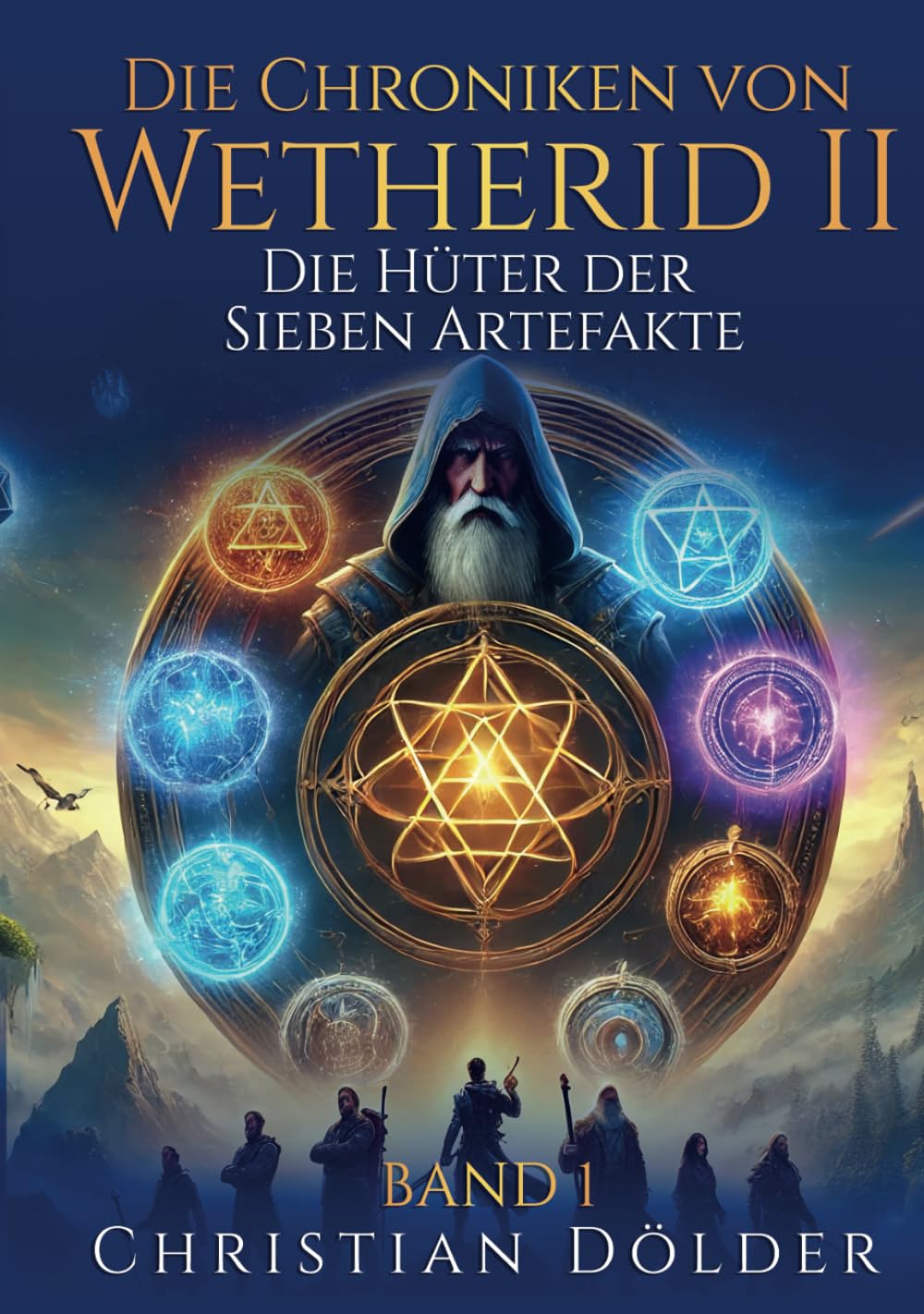 Cover von „Die Hüter der Sieben Artefakte“ – Fantasybuch