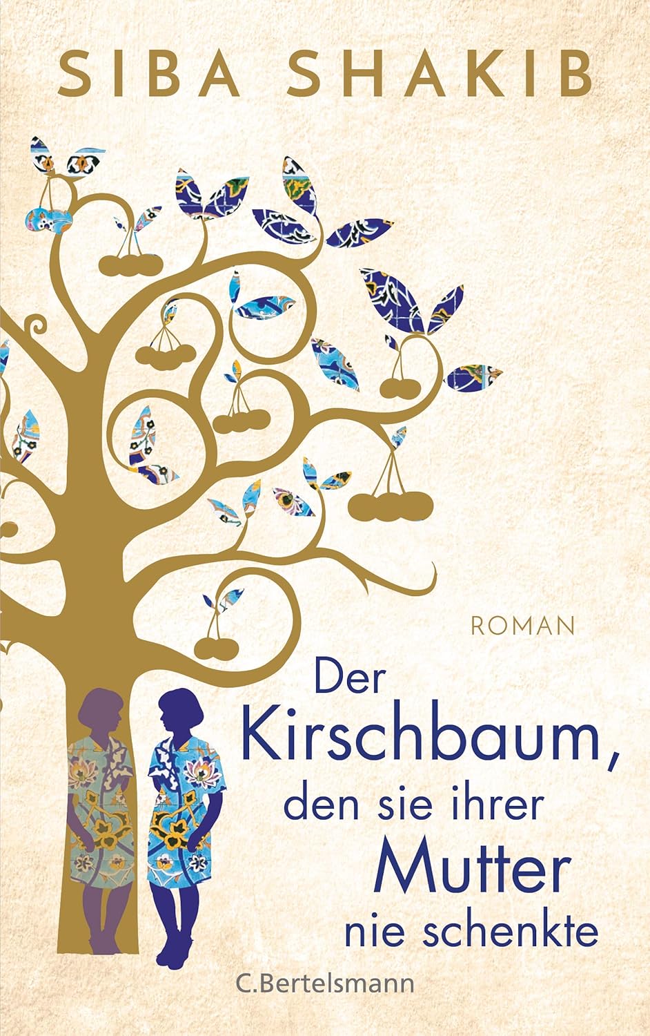 „Der Kirschbaum, den sie ihrer Mutter nie schenkte“ von Siba Shakib