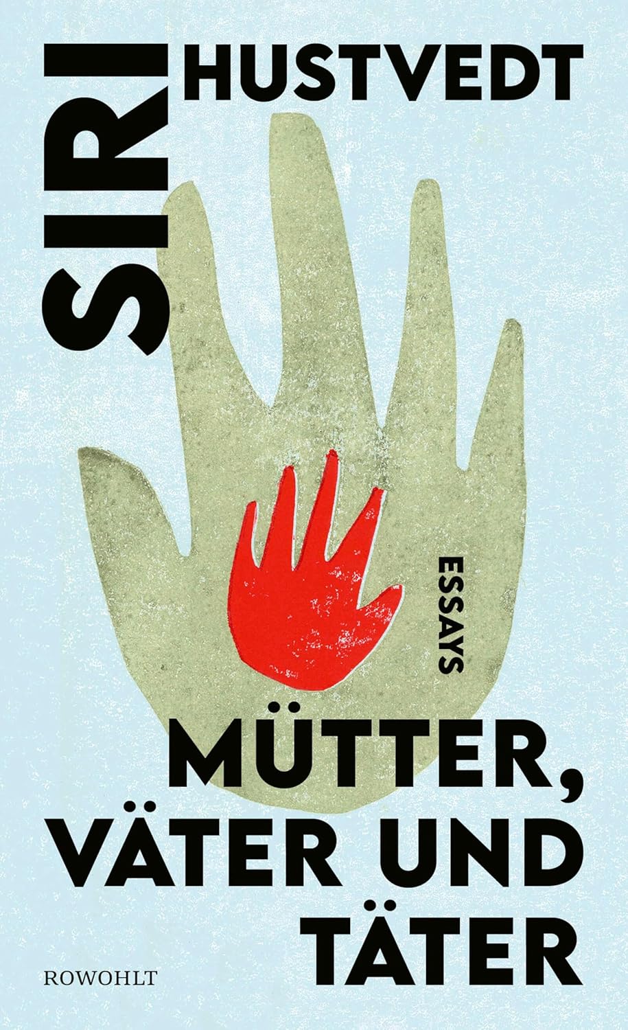 „Mütter, Väter und Täter“ von Siri Hustvedt