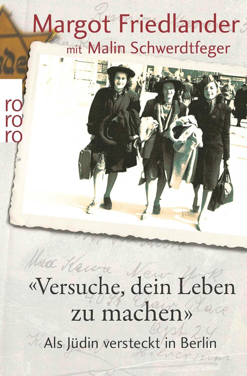 "Versuche, dein Leben zu machen von Margot Friedländer