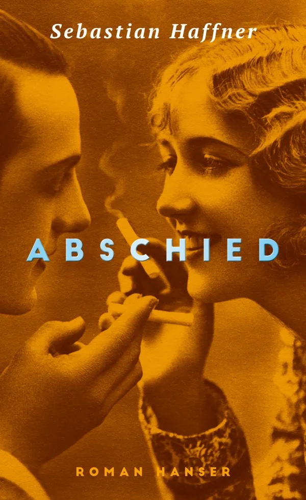 Sebastian Haffner – Abschied 