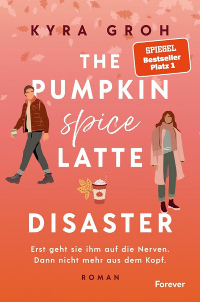 The Pumpkin Spice Latte Disaster von Kyra Groh