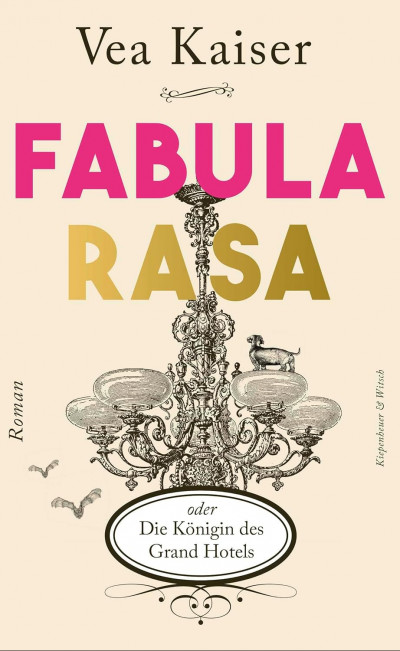 Fabula Rasa oder Die Königin des Grand Hotels