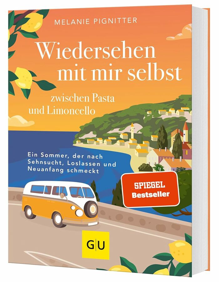 Wiedersehen mit mir selbst zwischen Pasta und Limoncello von Melanie Pignitter